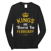 Kings Are Born In February February Birthday Long Sleeve Shirt