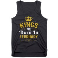 Kings Are Born In February February Birthday Tank Top