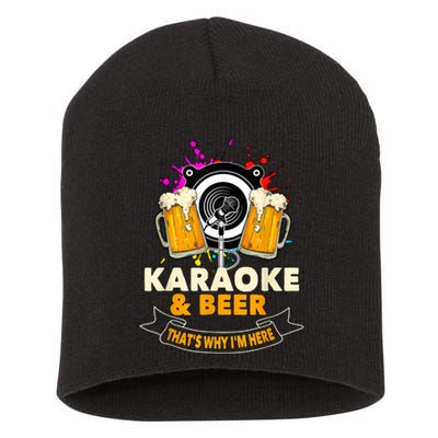 Karaoke And Beer That's Why I'm Here Karaoke Singer Karaoke Short Acrylic Beanie