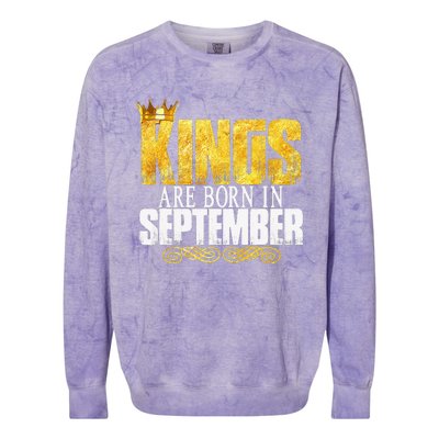 Kings Are Born In September Birthday Gifts Colorblast Crewneck Sweatshirt