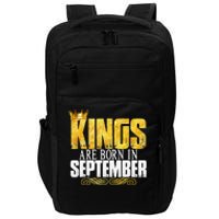 Kings Are Born In September Birthday Gifts Impact Tech Backpack