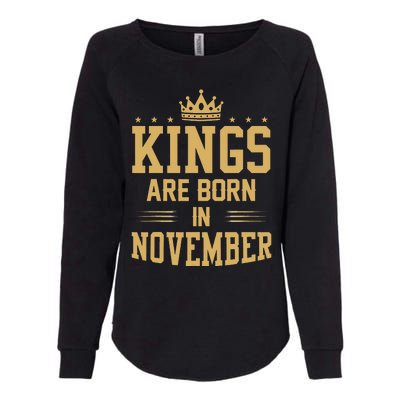 Kings Are Born In November Best Birthday Gift Womens California Wash Sweatshirt