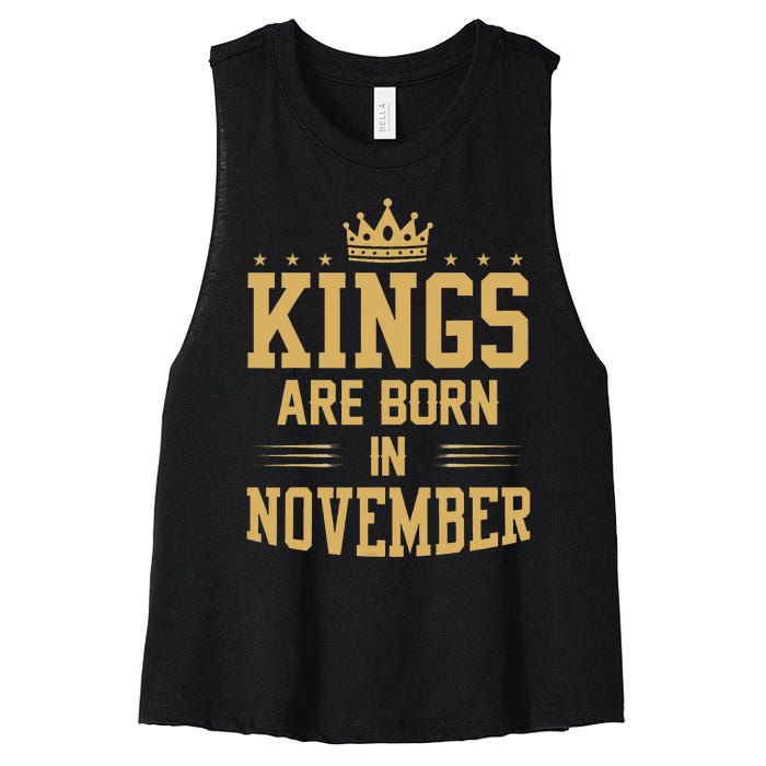 Kings Are Born In November Best Birthday Gift Women's Racerback Cropped Tank