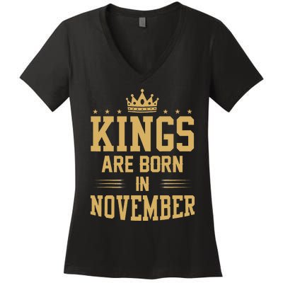 Kings Are Born In November Best Birthday Gift Women's V-Neck T-Shirt