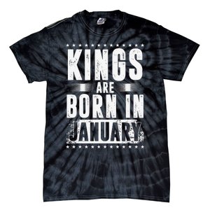 Kings Are Born In January Zodiac Sign Capricorn Month Gift Tie-Dye T-Shirt