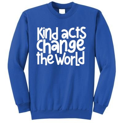 Kind Acts Change The World Anti Bullying Orange Unity Day Gift Tall Sweatshirt