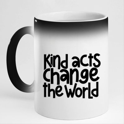 Kind Acts Change The World Anti Bullying Week Unity Day Gift 11oz Black Color Changing Mug