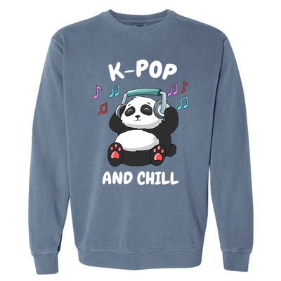 KPop And Chill Korean Panda Korea Music KDrama Garment-Dyed Sweatshirt