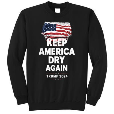 Keep America Dry Again Trump 2024 Funny Saying Sweatshirt