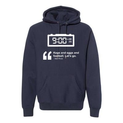 Kegs And Eggs And Football Premium Hoodie