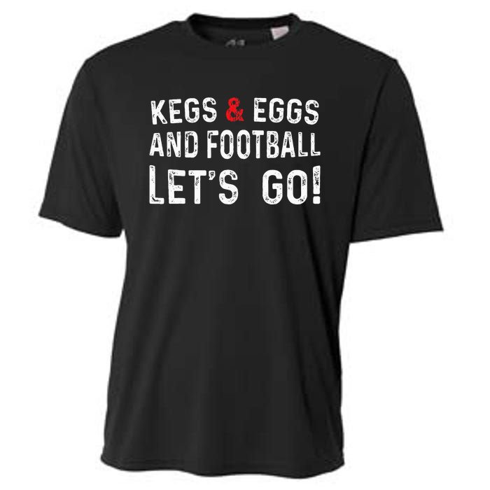 Kegs And Eggs And Football LetS Go Cooling Performance Crew T-Shirt