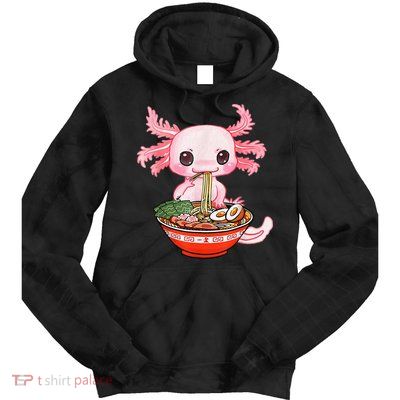 Kawaii Axolotl Eating Ramen Noodles Anime Gift Teens Tie Dye Hoodie