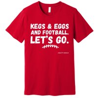 Kegs And Eggs And Football Cool Premium T-Shirt