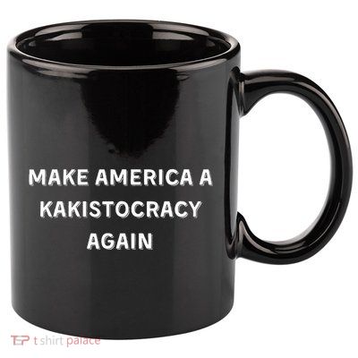 Kakistocracy American Election Anti Trump 11oz C Handle Ceramic Mug