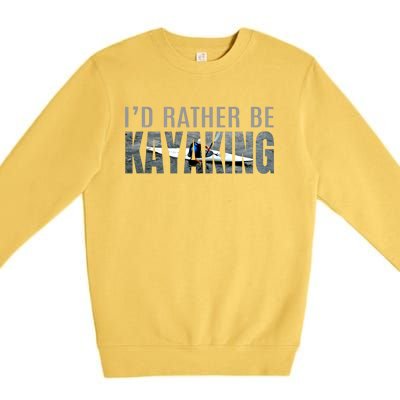 Kayak Accessories Equipt Gift ID Rather Be Kayaking Premium Crewneck Sweatshirt