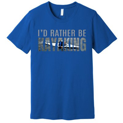 Kayak Accessories Equipt Gift ID Rather Be Kayaking Premium T-Shirt