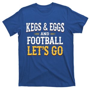 Kegs And Eggs And Football LetS Go T-Shirt