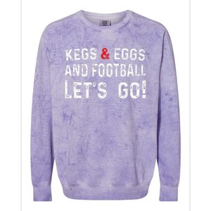 Kegs And Eggs And Football LetS Go Colorblast Crewneck Sweatshirt