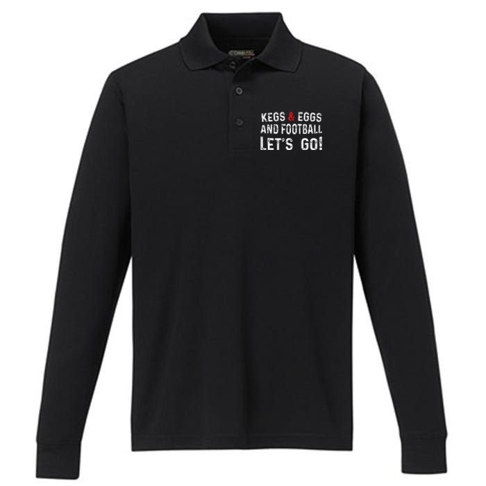 Kegs And Eggs And Football LetS Go Performance Long Sleeve Polo