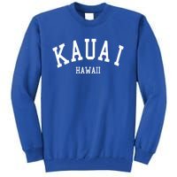 Kauai Aloha Hawaii Tribe Beach Gift Tall Sweatshirt