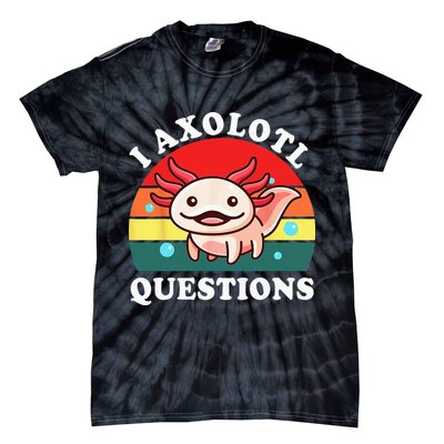 Kids Axolotl I Axolotl Questions Retro Cute Anime Tie-Dye T-Shirt
