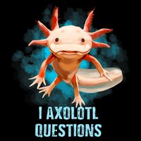 Kawaii Axolotl I Axolotl Questions Funny Axolotl Lover Button