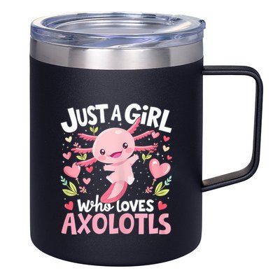 Kawaii Axolotl Just A Girl Who Loves Axolotls 12oz Stainless Steel Coffee Mug