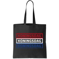 Kingsday Amsterdam Koningsdag Netherlands Dutch Tote Bag