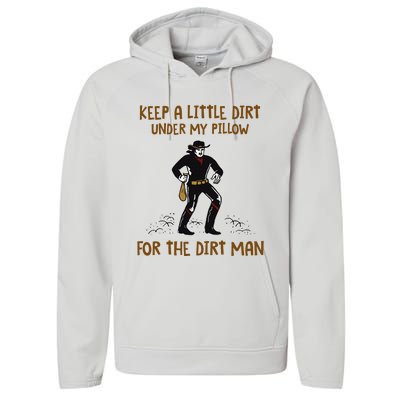 Keep A Little Dirt Under My Pillow Funny Cowboy Apparel Performance Fleece Hoodie