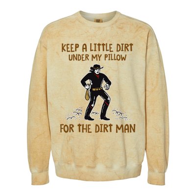 Keep A Little Dirt Under My Pillow Funny Cowboy Apparel Colorblast Crewneck Sweatshirt