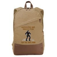 Keep A Little Dirt Under My Pillow Funny Cowboy Apparel Cotton Canvas Backpack