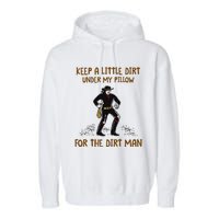 Keep A Little Dirt Under My Pillow Funny Cowboy Apparel Garment-Dyed Fleece Hoodie