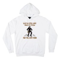 Keep A Little Dirt Under My Pillow Funny Cowboy Apparel Hoodie