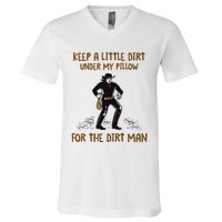 Keep A Little Dirt Under My Pillow Funny Cowboy Apparel V-Neck T-Shirt