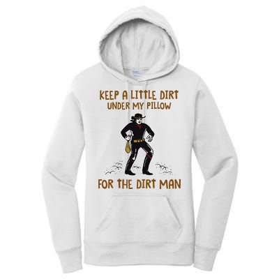 Keep A Little Dirt Under My Pillow Funny Cowboy Apparel Women's Pullover Hoodie