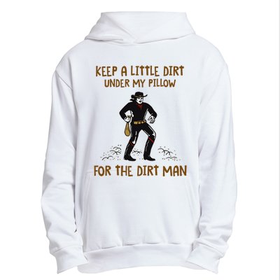 Keep A Little Dirt Under My Pillow Funny Cowboy Apparel Urban Pullover Hoodie