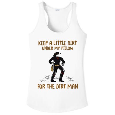 Keep A Little Dirt Under My Pillow Funny Cowboy Apparel Ladies PosiCharge Competitor Racerback Tank