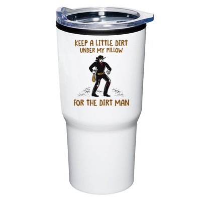 Keep A Little Dirt Under My Pillow Funny Cowboy Apparel Tumbler