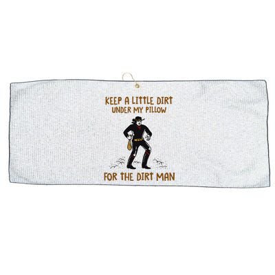 Keep A Little Dirt Under My Pillow Funny Cowboy Apparel Large Microfiber Waffle Golf Towel