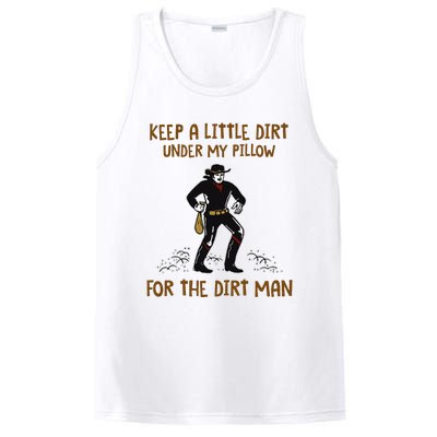 Keep A Little Dirt Under My Pillow Funny Cowboy Apparel PosiCharge Competitor Tank