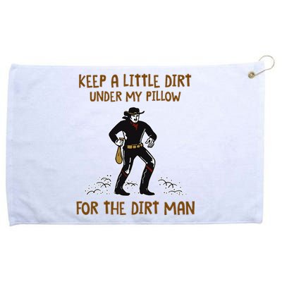 Keep A Little Dirt Under My Pillow Funny Cowboy Apparel Grommeted Golf Towel