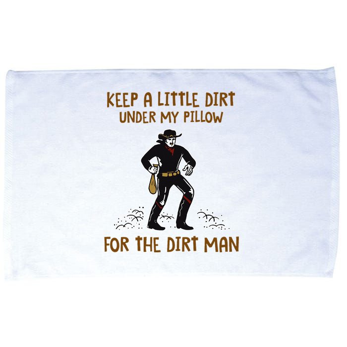 Keep A Little Dirt Under My Pillow Funny Cowboy Apparel Microfiber Hand Towel