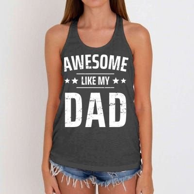 Kids Awesome Like My Dad Sayings Funny Ideas For Fathers Day Gift Women's Knotted Racerback Tank