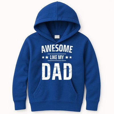 Kids Awesome Like My Dad Sayings Funny Ideas For Fathers Day Gift Kids Hoodie