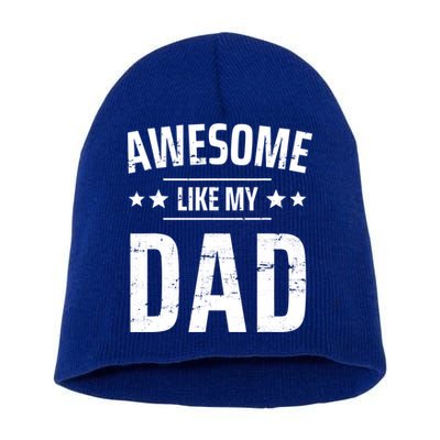 Kids Awesome Like My Dad Sayings Funny Ideas For Fathers Day Gift Short Acrylic Beanie