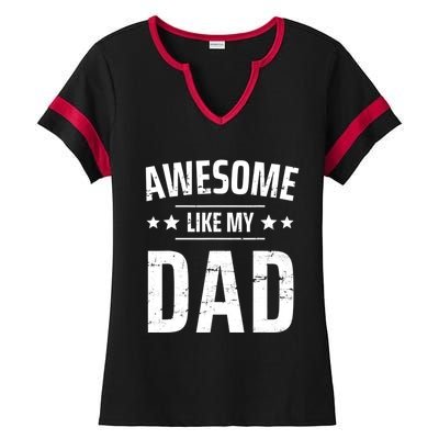 Kids Awesome Like My Dad Sayings Funny Ideas For Fathers Day Gift Ladies Halftime Notch Neck Tee