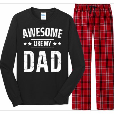 Kids Awesome Like My Dad Sayings Funny Ideas For Fathers Day Gift Long Sleeve Pajama Set