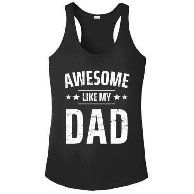 Kids Awesome Like My Dad Sayings Funny Ideas For Fathers Day Gift Ladies PosiCharge Competitor Racerback Tank