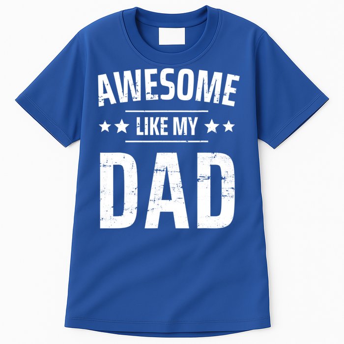 Kids Awesome Like My Dad Sayings Funny Ideas For Fathers Day Gift Tall T-Shirt