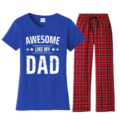 Kids Awesome Like My Dad Sayings Funny Ideas For Fathers Day Gift Women's Flannel Pajama Set